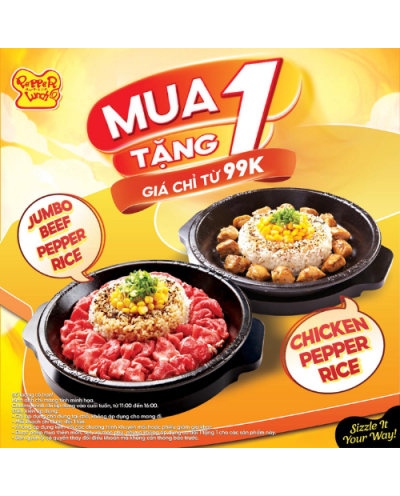  PEPPER LUNCH CHƠI LỚN - MUA 1 TẶNG 1 